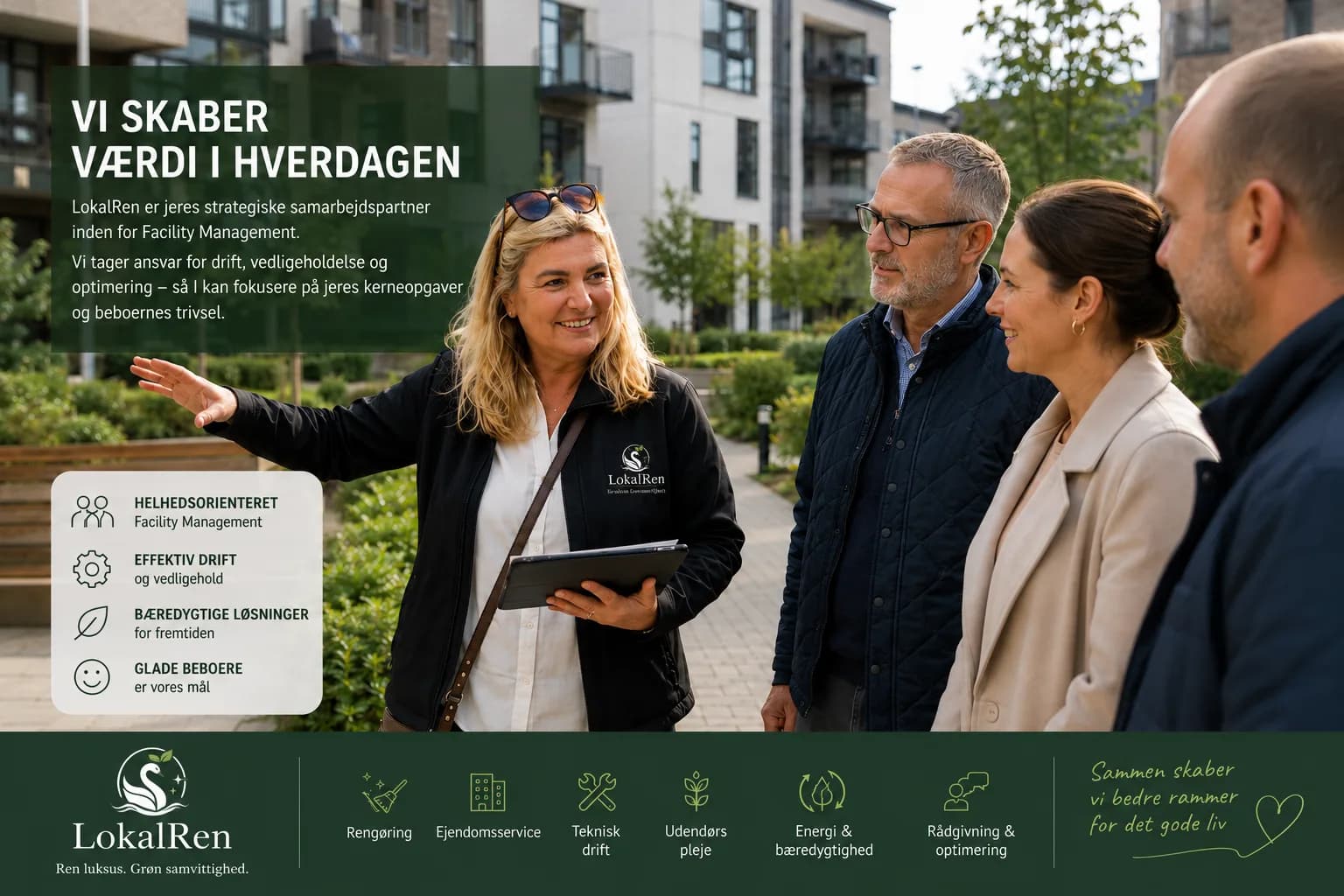 LokalRen skaber værdi i hverdagen – helhedsorienteret facility management med effektiv drift, bæredygtige løsninger og glade beboere, illustreret ved en LokalRen-medarbejder i dialog med kunder foran en boligejendom